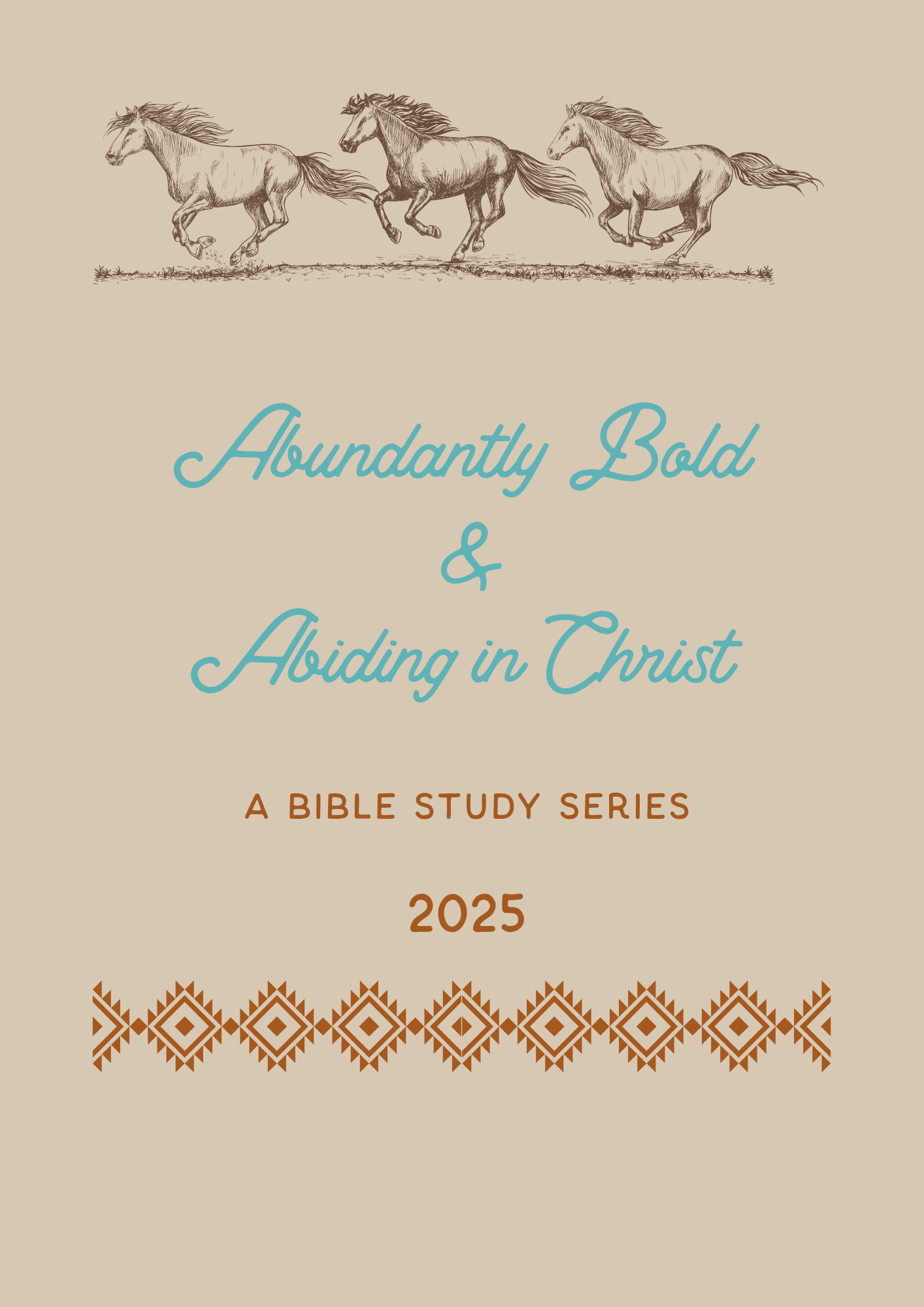 Abundantly Bold & Abiding in Christ
